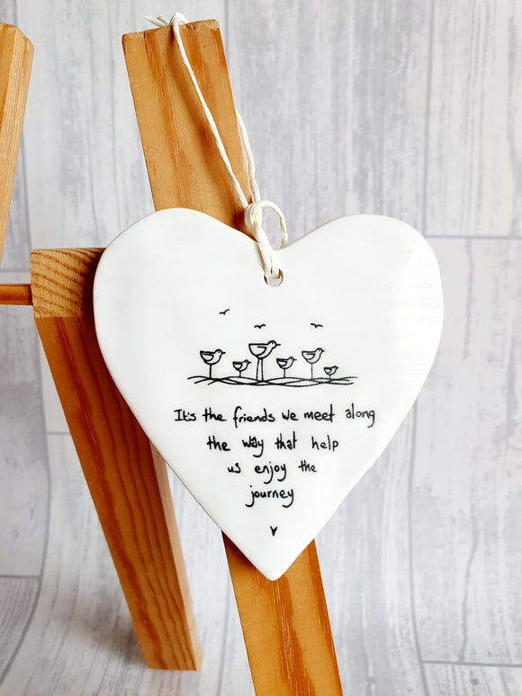 East of India - Ceramic Hanging Heart - It's The Friends We Meet