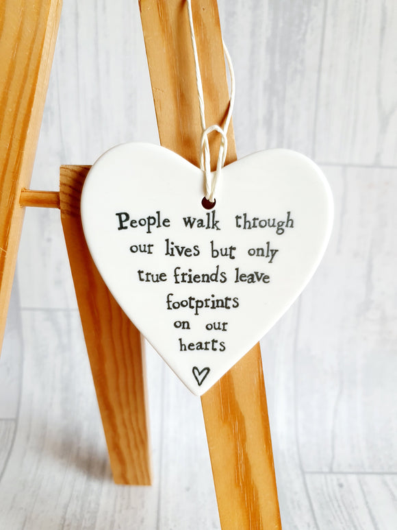 East of India - Ceramic Hanging Heart - People Walk Through Our Lives
