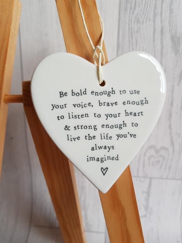 East of India - Ceramic Hanging Heart - Be Bold