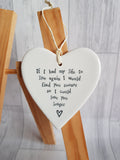 East of India - Ceramic Hanging Heart - If I Had My Life