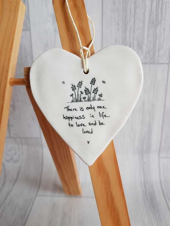 East of India - Ceramic Hanging Heart - There is Only One Happiness In Life