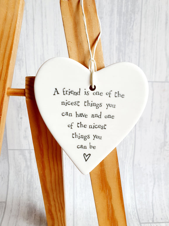 East of India - Ceramic Hanging Heart - A Friend is One of the Nicest