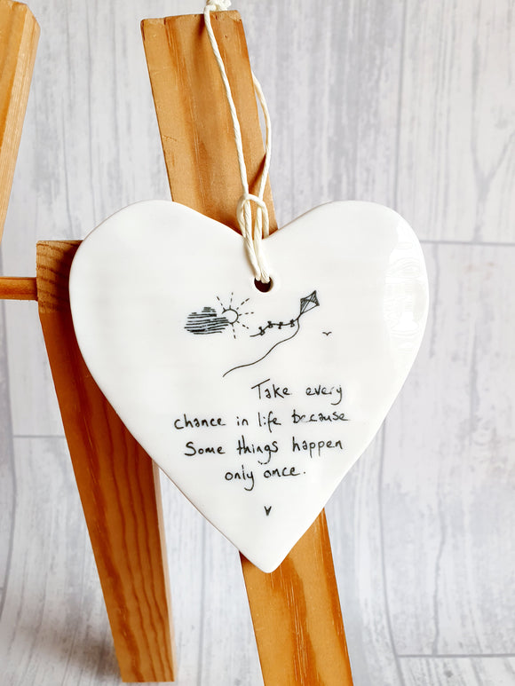 East of India - Ceramic Hanging Heart - Take Every Chance