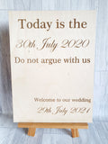 Don't argue with us personalised freestanding sign