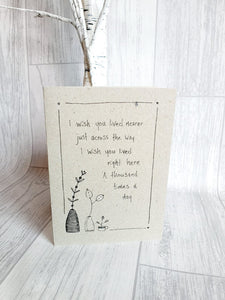 East of India - Ink Flower Card - Wish You Lived Nearer Card
