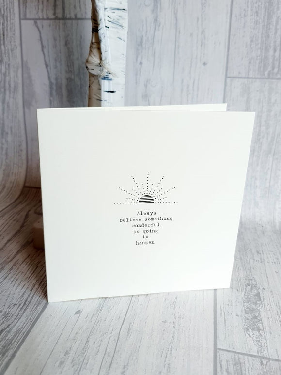 East of India - Square Card - Sunrise / Always Believe Something Wonderful Card