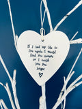 East of India - Ceramic Hanging Heart - If I Had My Life