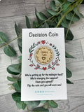 Decision making coin, Baby Shower gift, parent coin, humours gift
